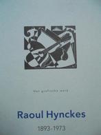 Raoul Hynckes  2  1893 - 1973     Monografie, Verzenden, Nieuw, Schilder- en Tekenkunst