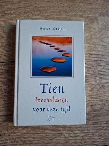 Boek : Tien levenslessen voor deze tijd / Hans Stolp beschikbaar voor biedingen