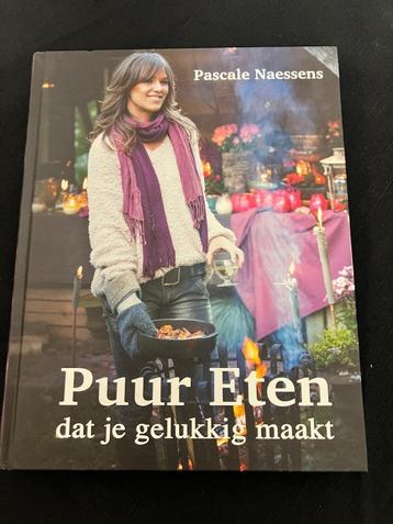 Pascale Naessens. Puur eten dat je gelukkig maakt. 