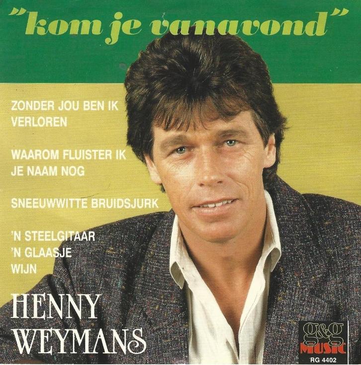CD * HENNY WEYMANS - KOM JE VANAVOND, Cd's en Dvd's, Cd's | Nederlandstalig, Zo goed als nieuw, Levenslied of Smartlap, Ophalen of Verzenden
