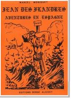 Jean des Flandres, aventures en Espagne - EO 1980 (TL 350ex), Livres, BD, Enlèvement ou Envoi