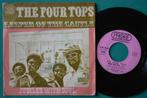 The Four Tops – Keeper Of The Castle - vinyl singel (0), Gebruikt, 7 inch, Single, Ophalen of Verzenden