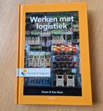 Werken met logistiek - Supply Chain Management, Boeken, Ophalen of Verzenden, Zo goed als nieuw, Management