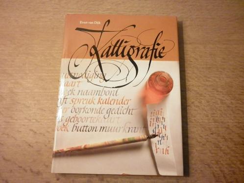 Kalligrafie - Evert van Dijk, Boeken, Hobby en Vrije tijd, Ophalen of Verzenden