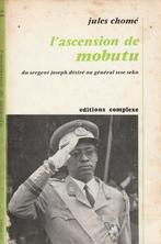L' ascension de Mobutu du sergent Joseph Désiré au général S, Livres, Jules Chomé, Utilisé, Enlèvement ou Envoi, 20e siècle ou après