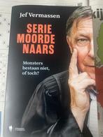 Boek. Seriemoordenaars. Jef Vermassen, Ophalen of Verzenden, Nieuw, Maatschappij en Samenleving