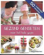 gezond genieten voor het hele gezin weight watchers, Boeken, Ophalen of Verzenden, Nieuw, Dieet en Voeding