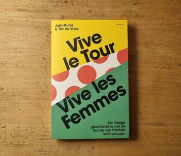 Vive le Tour, vive les femmes, geschiedenis van Tour vrouwen beschikbaar voor biedingen