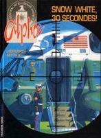 Alpha tome 7 : Snow White, 30 secondes !, Enlèvement, Comme neuf