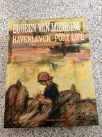 Eugeen Van Mieghem. Havenleven., Boeken, Kunst en Cultuur | Beeldend, Erwin Joos, Ophalen of Verzenden, Zo goed als nieuw, Schilder- en Tekenkunst