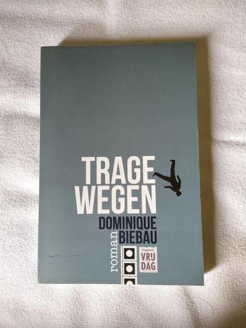 Trage wegen - Dominique Biebau beschikbaar voor biedingen