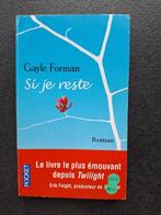 Si je reste - Gayle Forman, Gayle Forman, Amerika, Ophalen, Gelezen