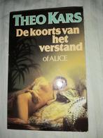 De koorst van het verstand, Boeken, Romans, Ophalen of Verzenden, Zo goed als nieuw, Nederland, Theo Kars