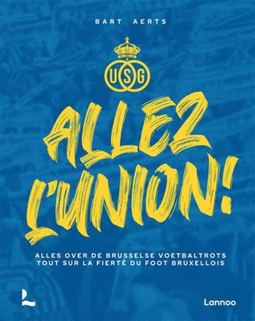Boek / USG / Allez L'Union / Frans + Nederlandstalig., Verzamelen, Sportartikelen en Voetbal, Nieuw, Boek of Tijdschrift, Verzenden