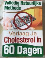 Verlaag je cholesterol in 60 dagen, volledige natuurlijk, Ophalen of Verzenden, Gelezen, Dieet en Voeding