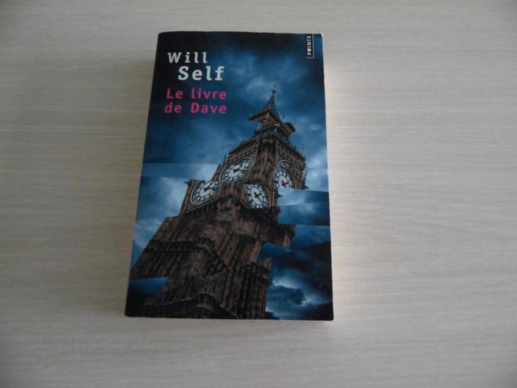 LE LIVRE DE DAVE         WILL SELF, Livres, Romans, Comme neuf, Europe autre, Enlèvement ou Envoi