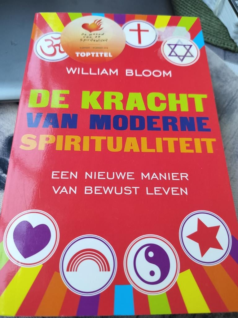 William Bloom - De kracht van moderne sprititualiteit, Boeken, Ophalen of Verzenden, William Bloom