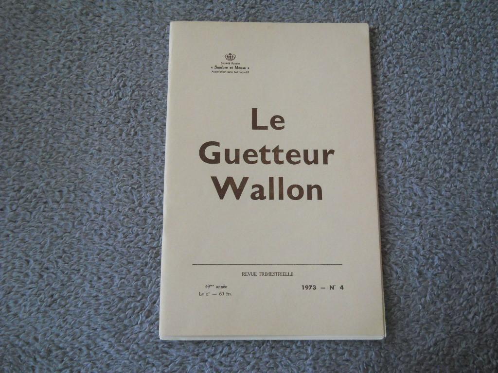 Guetteur Wallon 4 - 1973 - Belgrade Namur Temploux Emines, Livres, Enlèvement ou Envoi, Utilisé