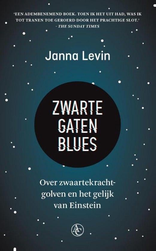 Te Koop Boek ZWARTE GATEN BLUES Janna Levin, Livres, Science, Enlèvement ou Envoi, Comme neuf, Sciences naturelles, Janna Levin