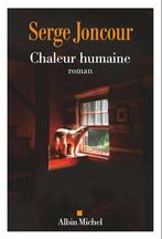 Chaleur humaine - Serge Joncour, Boeken, Romans, Nieuw, Amerika, Ophalen of Verzenden