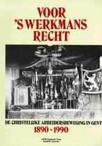 Voor 's werkmans recht : de christelijke arbeidersbeweging, Boeken, Geschiedenis | Stad en Regio, Ophalen of Verzenden, Gelezen