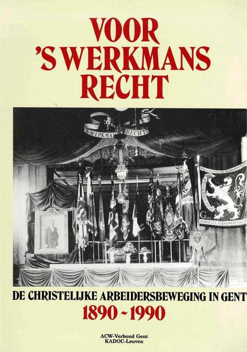 Voor 's werkmans recht : de christelijke arbeidersbeweging, Boeken, Geschiedenis | Stad en Regio, Gelezen, Ophalen of Verzenden