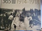 1914-1918, 365 aangrijpende foto's van het Belgische front, Ophalen of Verzenden, Zo goed als nieuw