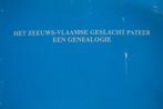HET ZEEUWS-VLAAMSE GESLACHT PATEER EEN GENEALOGIE, Boeken, Ophalen of Verzenden, Gelezen