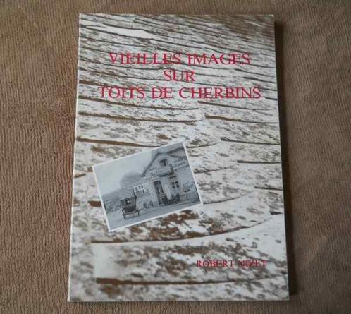 Vieilles images sur toits de cherbins (R. Nizet) - Vielsalm, Boeken, Geschiedenis | Nationaal, Ophalen of Verzenden