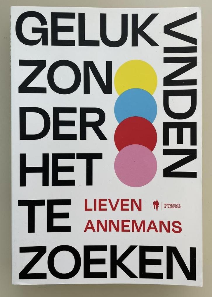 Geluk vinden zonder het te zoeken, Boeken, Psychologie, Ophalen of Verzenden