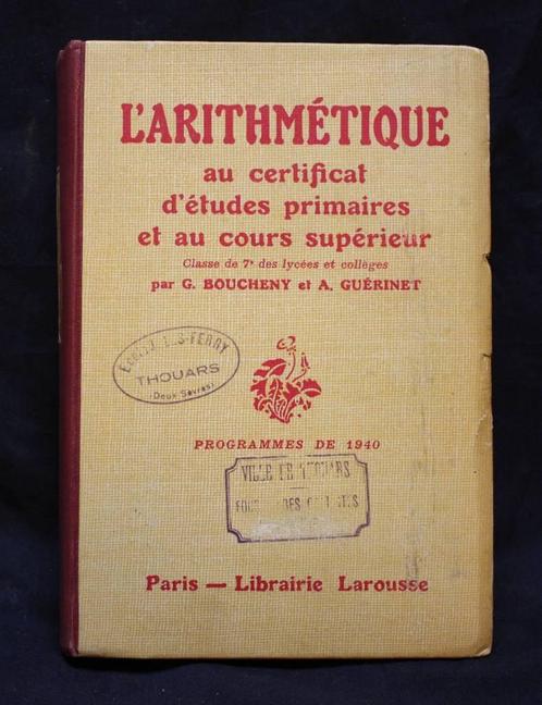 L'arithmétique au certificat d'études primaires 1963, Livres, Livres scolaires, Utilisé, Mathématiques A, Enseignement secondaire inférieur