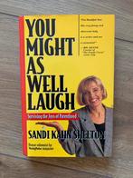 “You might as well laugh - Surviving the Joys of Parenthood”, Boeken, Ophalen of Verzenden, Gelezen, Sociale psychologie, Sandi Kahn Shelton