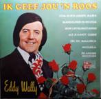 LP/ EDDY WALLY ><  Ik geef jou 'n roos <, Ophalen of Verzenden