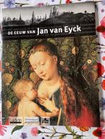 De eeuw van Jan Van Eyck, Boeken, Ophalen of Verzenden, Zo goed als nieuw, Schilder- en Tekenkunst