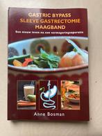 Gastric bypass sleeve gastrectomie maagband, Boeken, Kookboeken, Overige typen, Anne Bosman, Nederland en België, Gezond koken