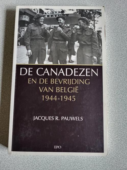 De Canadezen en de bevrijding van Belgie, Boeken, Oorlog en Militair, Zo goed als nieuw, Ophalen of Verzenden