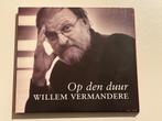 Willem Vermandere - Op Den Duur, Cd's en Dvd's, Cd's | Nederlandstalig, Ophalen of Verzenden, Gebruikt, Streekmuziek