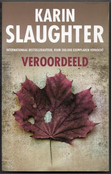 Karin Slaughter - Veroordeeld beschikbaar voor biedingen