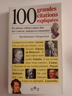 100 grandes citations expliquées, Livres, Comme neuf, Général, Enlèvement ou Envoi, Paul Désarmant & Philippe Forest