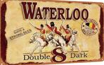 Metalen reclamebord Waterloo - retro vintage deco mancave, Ophalen of Verzenden, Nieuw, Reclamebord, Plaat of Schild, Overige merken