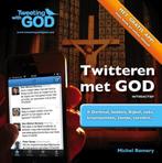 Twitteren met God - Interactief, Gelezen, Ophalen of Verzenden