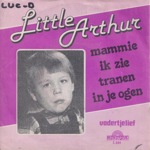 Little Arthur – Mammie ik zie tranen in je ogen / Vadertjeli, CD & DVD, Vinyles Singles, Utilisé, Single, En néerlandais, 7 pouces