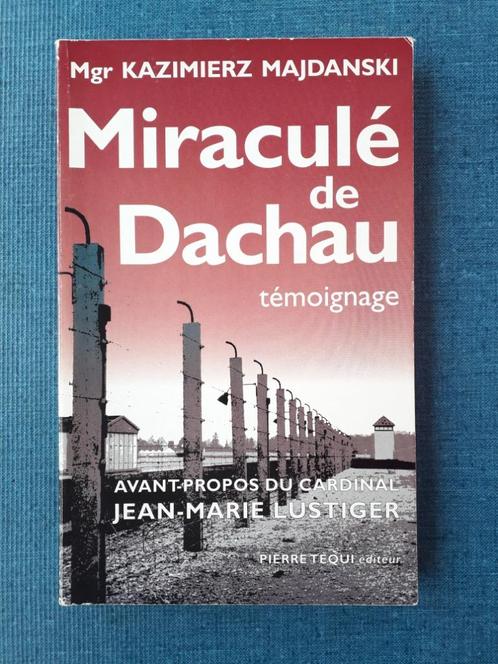 Miraculé de Dachau - Témoignage, Livres, Guerre & Militaire, Utilisé, Deuxième Guerre mondiale, Enlèvement ou Envoi