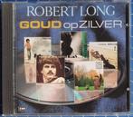 CD Robert Long - Goud Op Zilver, Cd's en Dvd's, Ophalen of Verzenden, Gebruikt, Levenslied of Smartlap