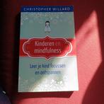 Christopher Willard - Kinderen en mindfulness, Boeken, Esoterie en Spiritualiteit, Ophalen of Verzenden, Zo goed als nieuw, Christopher Willard