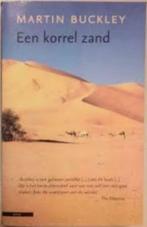 Een korrel zand / Martin Buckley, Boeken, Reisverhalen, Ophalen of Verzenden, Zo goed als nieuw