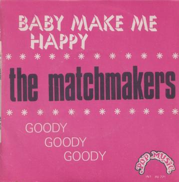 The Matchmakers - Baby make me happy / Goody goody goody beschikbaar voor biedingen