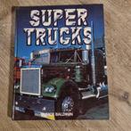 Nick Baldwin - Supertrucks, Boeken, Vervoer en Transport, Vrachtwagen, Ophalen of Verzenden, Zo goed als nieuw