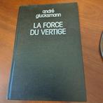 André Glucksmann. La force du vertige. , Livres, Philosophie, Enlèvement ou Envoi, Comme neuf, Philosophie ou éthique, André Gluckmann