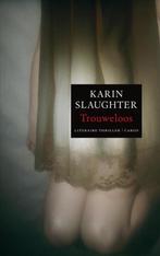 Te Koop Boek TROUWELOOS Karin Slaughter, Gelezen, Ophalen of Verzenden, Karin Slaughter, Amerika